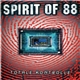 Spirit Of 88 - Totale Kontrolle